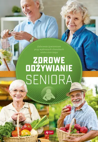 Okładka: Zdrowe Odżywianie Seniora