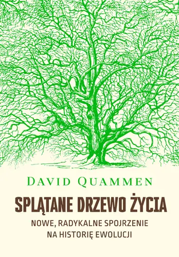 Okładka: Splątane drzewo życia. Nowe, radykalne spojrzenie na historię ewolucji