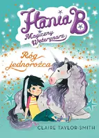 Okładka: Róg jednorożca hania b magiczny weterynarz tom 2