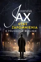 Okładka: Czas zapomnienia. O północy w Berlinie