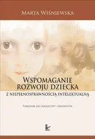 Okładka: Wspomaganie rozwoju dziecka z niepełnosprawnością intelektualną