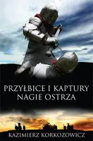 Okładka: Przyłbice i kaptury. Nagie ostrza