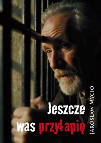 Okładka: Jeszcze was przyłapię