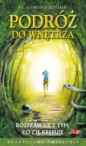 Okładka: Podróż do wnętrza. Rozpraw się z tym, co cię krępuje