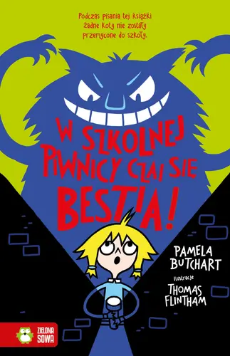 Okładka: Szkolne szaleństwa. W szkolnej piwnicy czai się bestia!