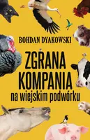 Okładka: Zgrana kompania. Na wiejskim podwórku