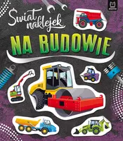 Okładka: Świat naklejek. Na budowie
