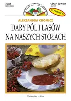 Okładka: Biblioteczka Poradnika Domowego 7/2006 Dary pól i lasów