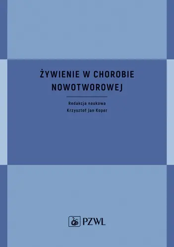 Okładka: Żywienie w chorobie nowotworowej