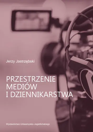 Okładka: Przestrzenie mediów i dziennikarstwa