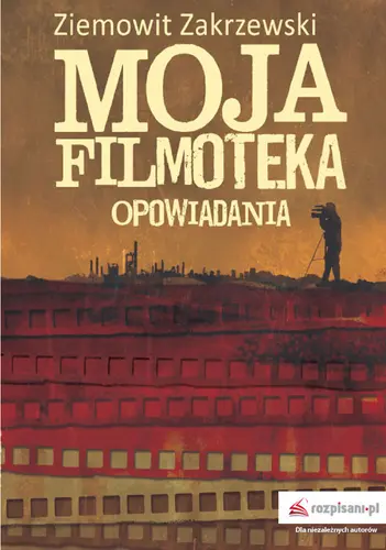 Okładka: Moja filmoteka. Opowiadania