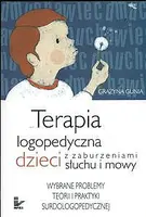 Okładka: Terapia logopedyczna dzieci z zaburzeniami słuchu i mowy