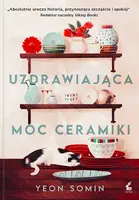 Okładka: Uzdrawiająca moc ceramiki