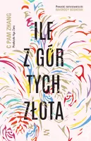 Okładka: Ile z gór tych złota