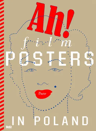 Okładka: Ah! Film Posters in Poland