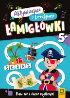 Okładka: Aktywizujące i kreatywne łamigłówki 5+. Baw się i ćwicz myślenie!