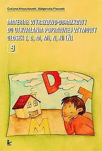 Okładka: Materiał wyrazowo-obrazkowy do utrwalania poprawnej wymowy głosek t, d, m, mi