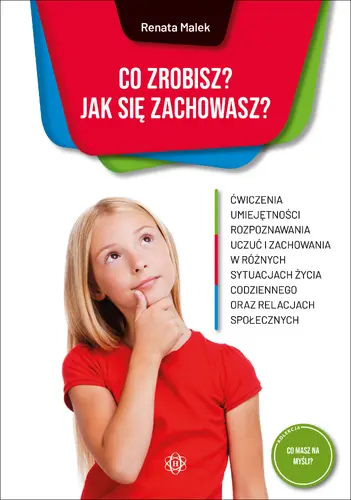 Okładka: Co zrobisz? Jak się zachowasz?