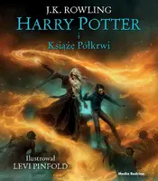 Okładka: Harry Potter i Książę Półkrwi – ilustrowany