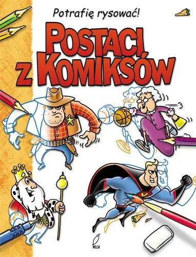 Okładka: Postaci z komiksów. Potrafię rysować