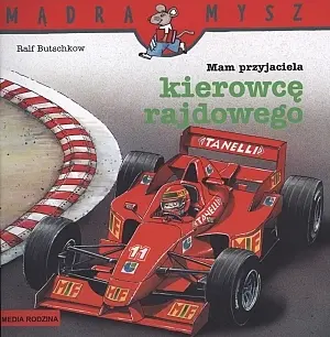 Okładka: Mądra Mysz. Mam przyjaciela kierowcę rajdowego