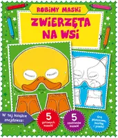 Okładka: Zwierzęta na wsi. Robimy maski.