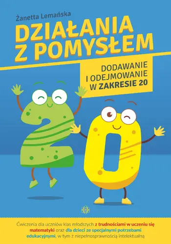 Okładka: Działania z pomysłem. Dodawanie i odejmowanie w zakresie 20