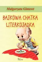 Okładka: Bajkowa chatka Literkojadka