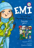 Okładka: Emi i Tajny Klub Superdziewczyn. Śnieżny patrol. Tom 6