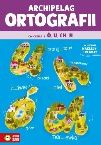 Okładka: Archipelag ortografii. Ćwiczenia z ó, u, ch, h