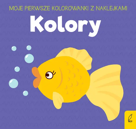 Okładka: Moje pierwsze kolorowanki z naklejkami. Kolory