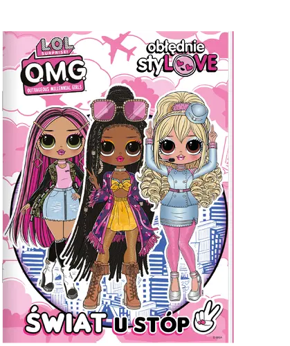 Okładka: L.O.L. Surprise! Obłędnie styLOVE. Świat u stóp