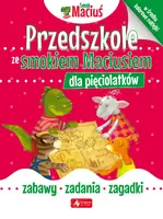 Okładka: Przedszkole ze Smokiem Maciusiem dla pięciolatków.