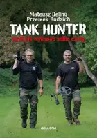 Okładka: Tank Hunter czyli jak wykopać sobie czołg