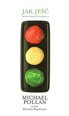 Okładka: Jak jeść przewodnik konsumenta