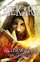Okładka: Ja inkwizytor. Głód i pragnienie