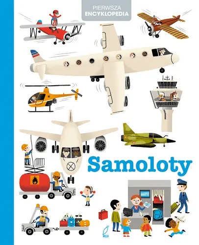 Okładka: Pierwsza encyklopedia. Samoloty