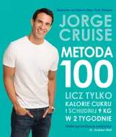 Okładka: Metoda 100. Licz tylko kalorie cukrowe