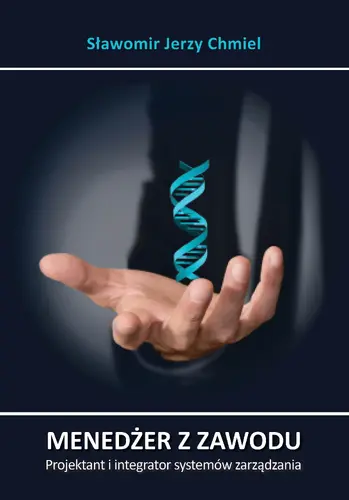 Okładka: Menedżer z zawodu. Projektant i integrator systemów zarządzania