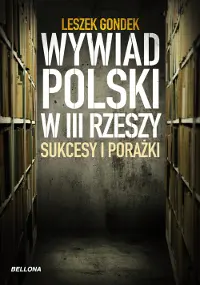 Okładka: Wywiad polski w III Rzeszy. Sukcesy i porażki