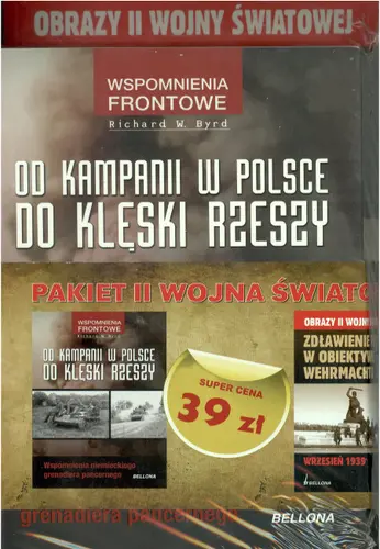 Okładka: Pakiet. Od kampanii w Polsce do klęski Rzeszy. Zdławienie Polski w obiektywie Wehrmachtu. Wrzesień 1939