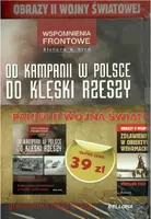 Okładka: Pakiet. Od kampanii w Polsce do klęski Rzeszy. Zdławienie Polski w obiektywie Wehrmachtu. Wrzesień 1939