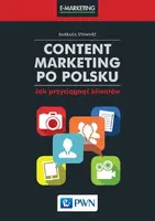 Okładka: Content marketing po polsku. Jak przyciągnąć klientów.
