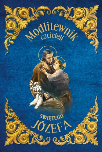 Okładka: Modlitewnik czcicieli Św. Józefa