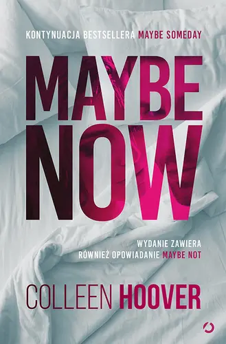 Okładka: Maybe Now. Maybe Not