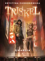 Okładka: Triskel. Gwardia