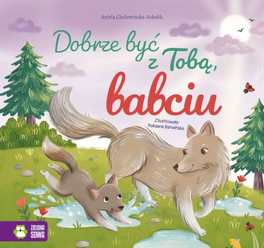 Okładka: Dobrze być z Tobą, babciu