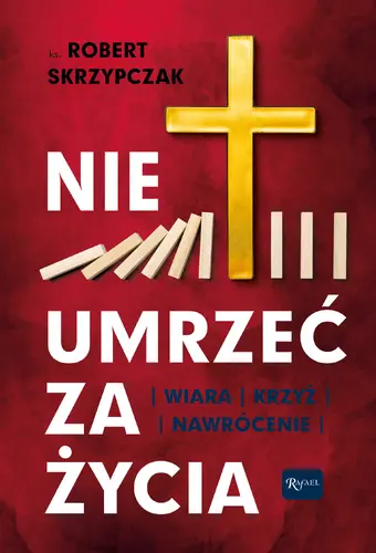 Okładka: Nie umrzeć za życia