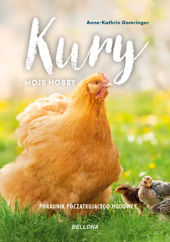Okładka: Kury - moje hobby