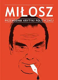 Okładka: Miłosz. Przewodnik Krytyki Politycznej